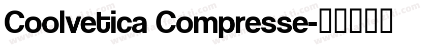 Coolvetica Compresse字体转换